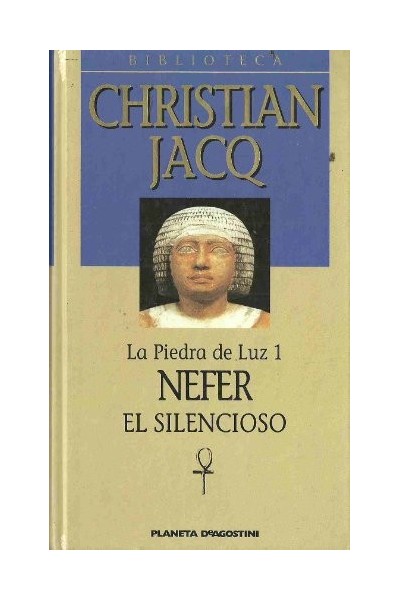 BIBLIOTECA CHRISTIAN JACQ: Nefer el Silencioso